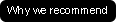 Why we recommend