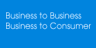 Business to Business and Business to Consumer